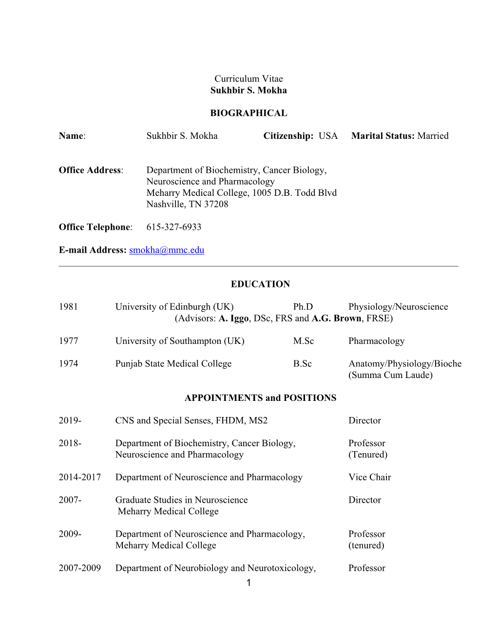 Sukhbir S. Mokha Citizenship: USA Marital Status: Married Office Ad