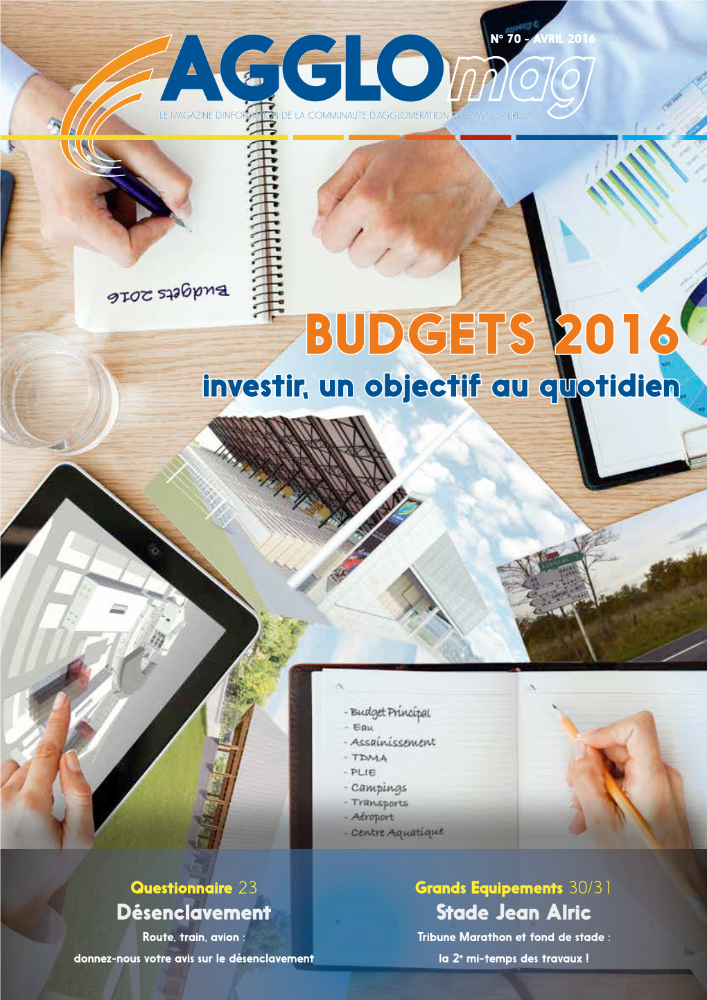 BUDGETS 2016 Investir, Un Objectif Au Quotidien