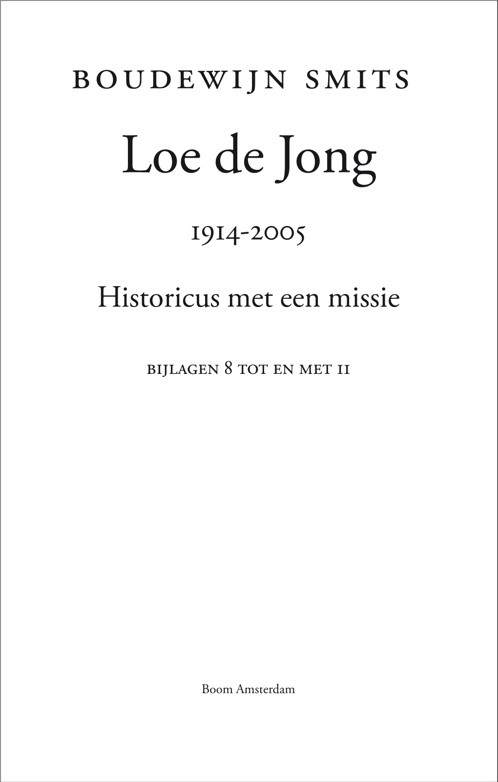 Loe De Jong 1914-2005