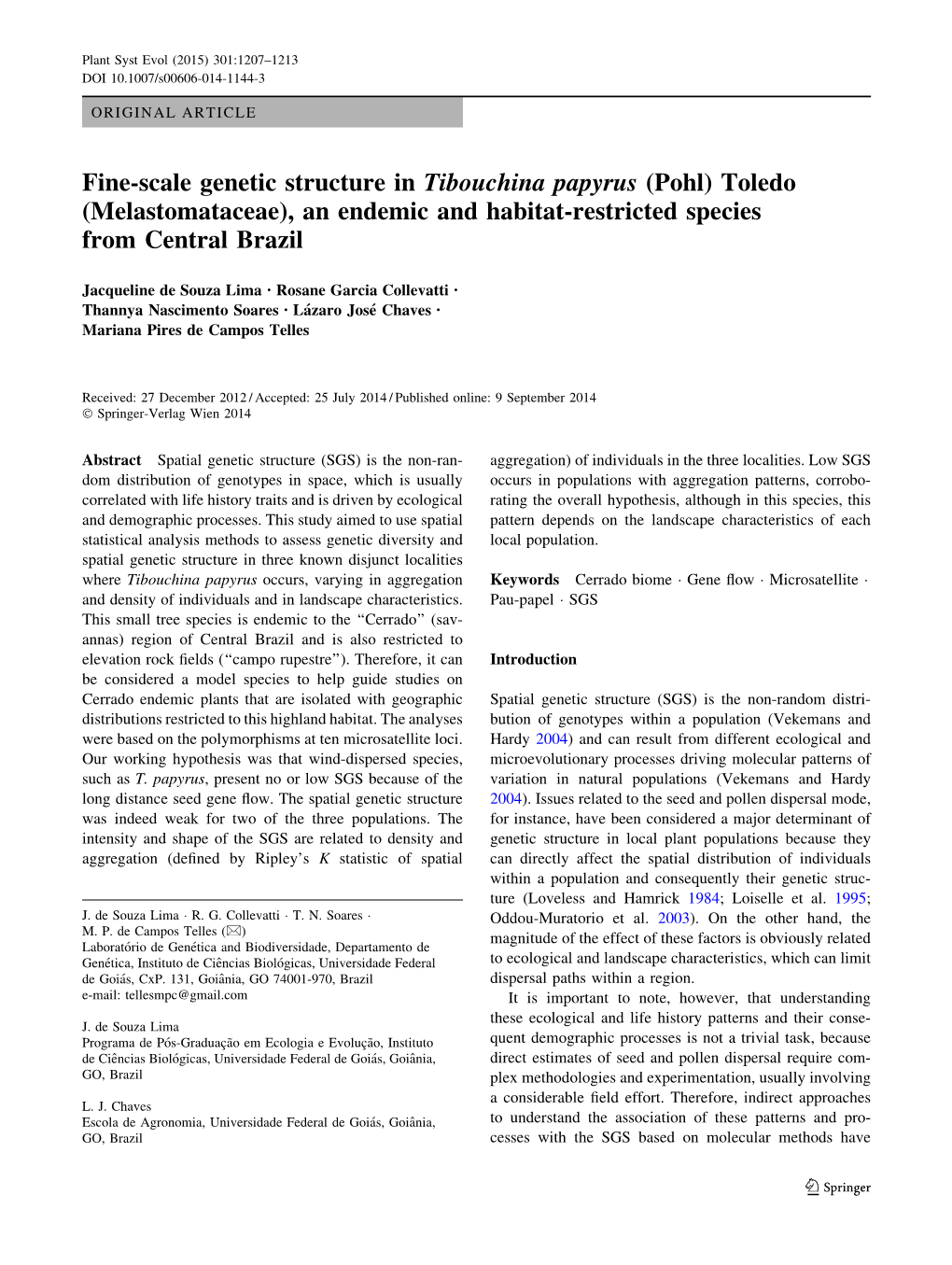 Fine-Scale Genetic Structure in Tibouchina Papyrus (Pohl) Toledo (Melastomataceae), an Endemic and Habitat-Restricted Species from Central Brazil