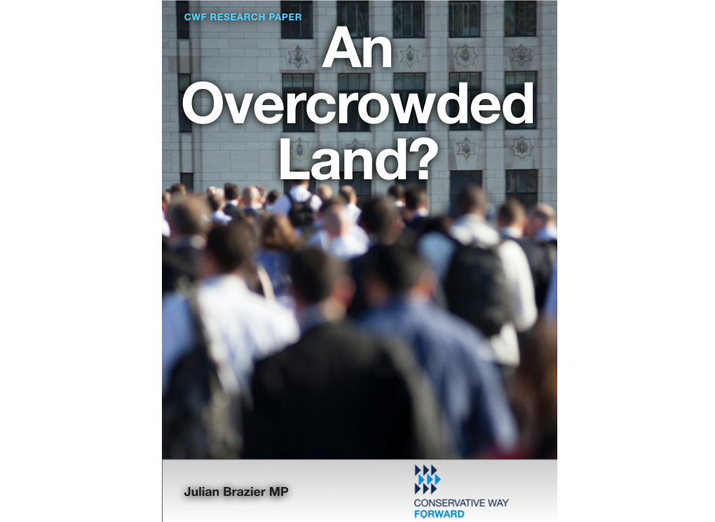 An Overcrowded Land? Julian Brazier MP