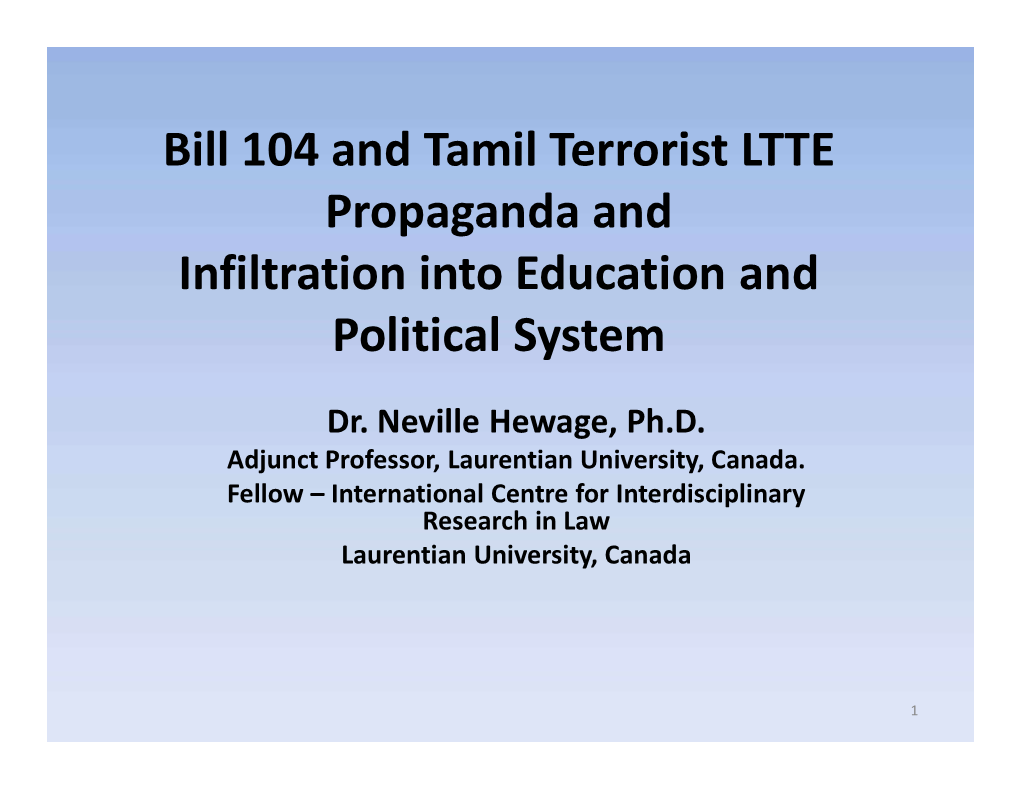 Bill 104 and Tamil Terrorist LTTE Propaganda and Infiltration Into Education and Political System