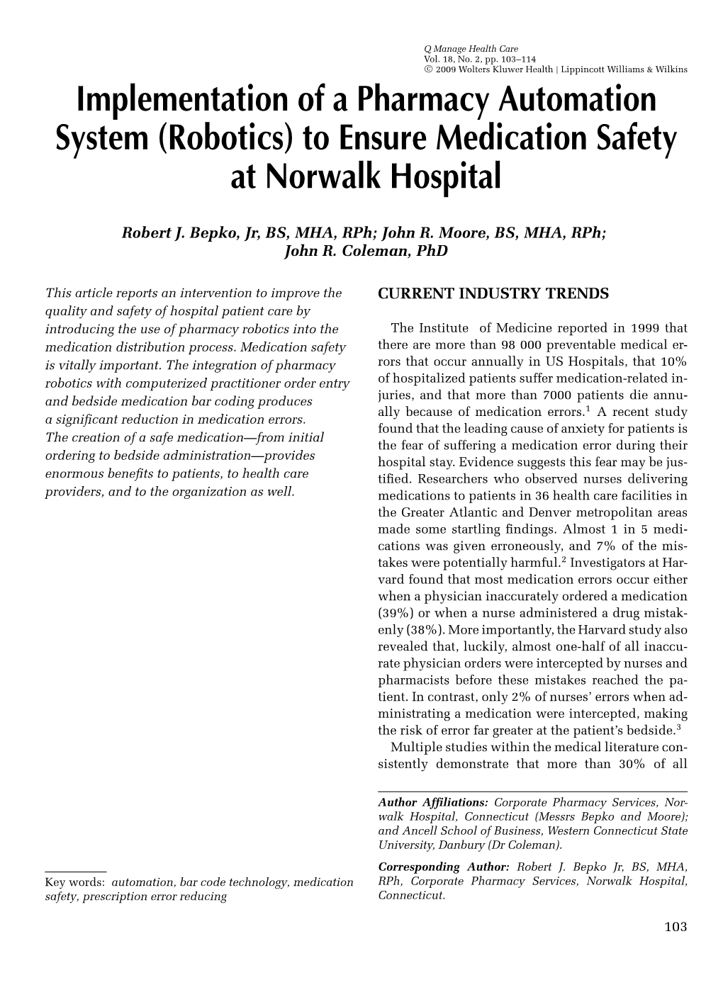 Implementation of a Pharmacy Automation System (Robotics) to Ensure Medication Safety at Norwalk Hospital