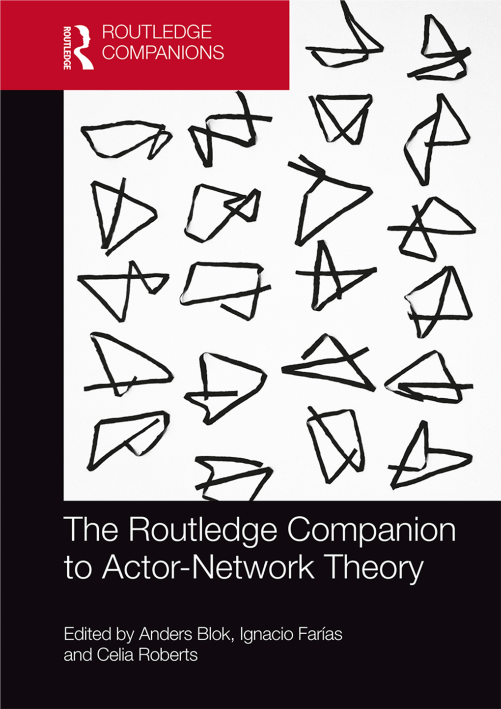 The Routledge Companion to Actor-Network Theory