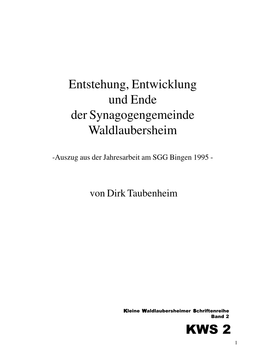 Entstehung, Entwicklung Und Ende Der Synagogengemeinde Waldlaubersheim