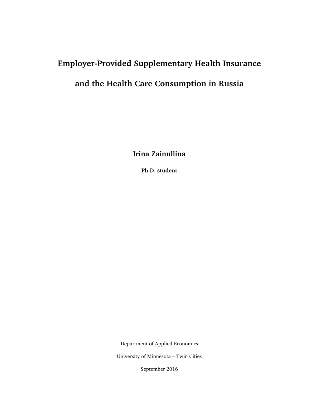 Employer-Provided Supplementary Health Insurance and the Health