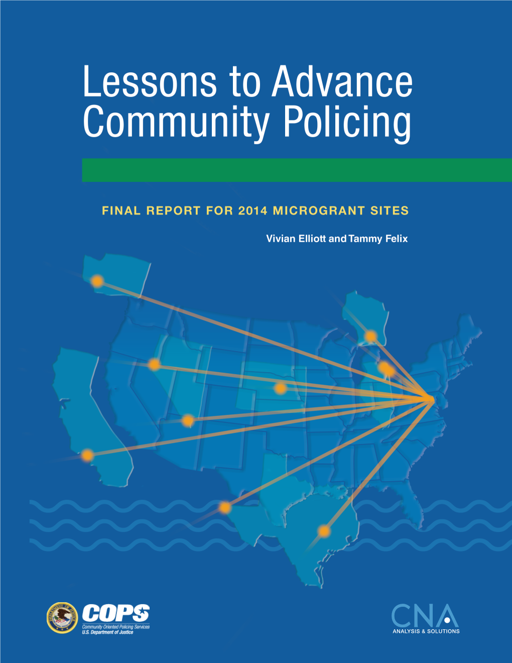 Lessons to Advance Community Policing: Final Report For