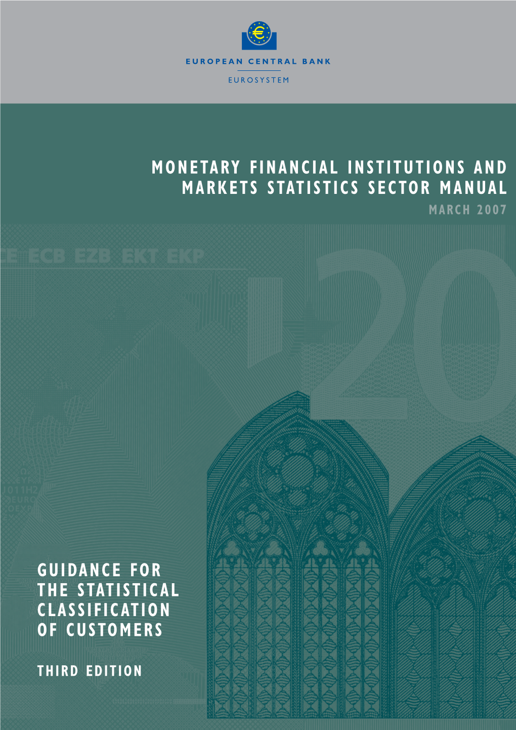 Monetary Financial Institutions and Markets Statistics Sector Manual March 2007