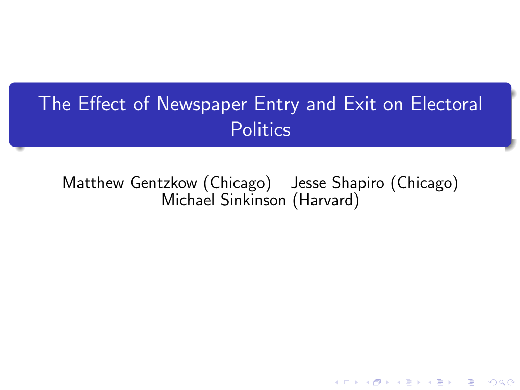 The Effect of Newspaper Entry and Exit on Electoral Politics