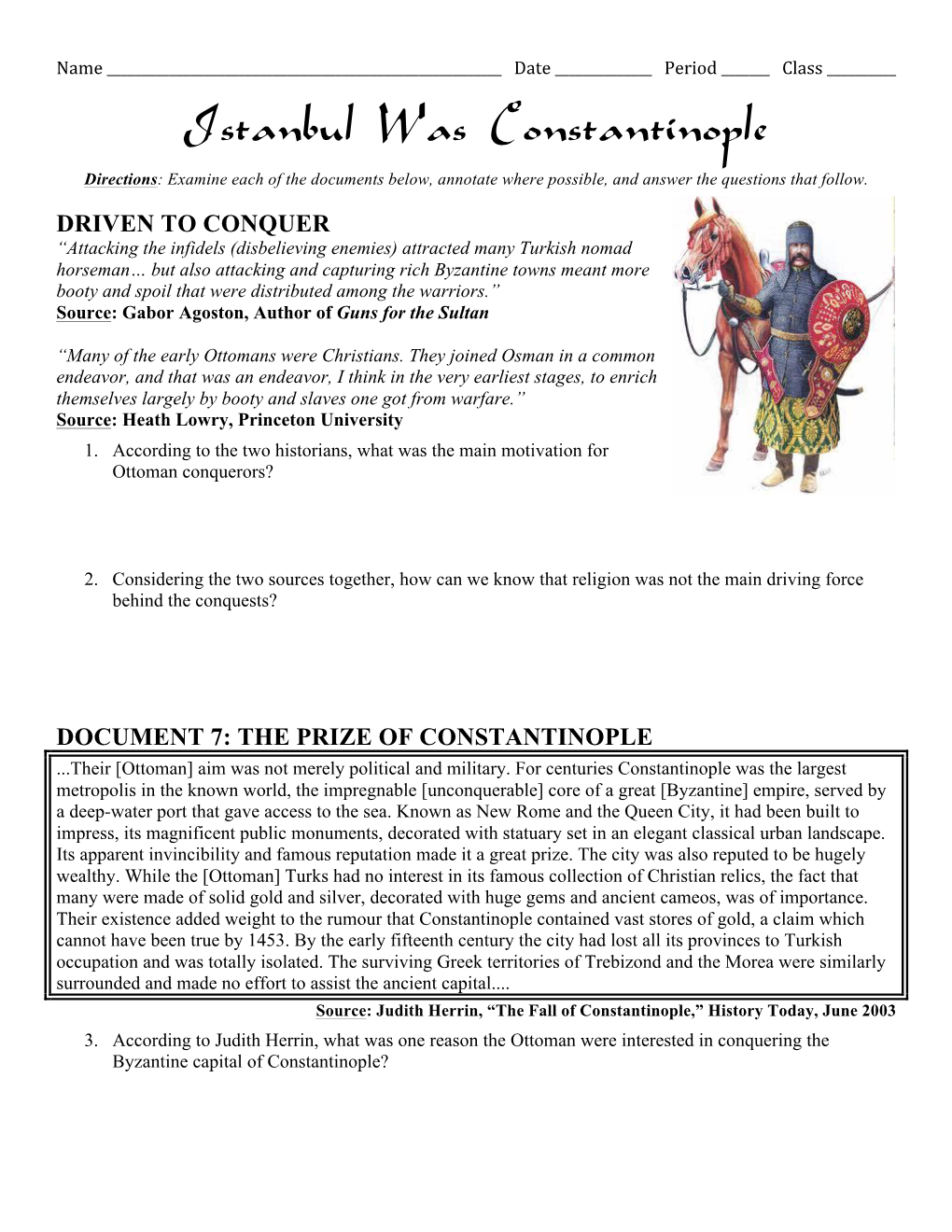 Istanbul Was Constantinople Directions: Examine Each of the Documents Below, Annotate Where Possible, and Answer the Questions That Follow