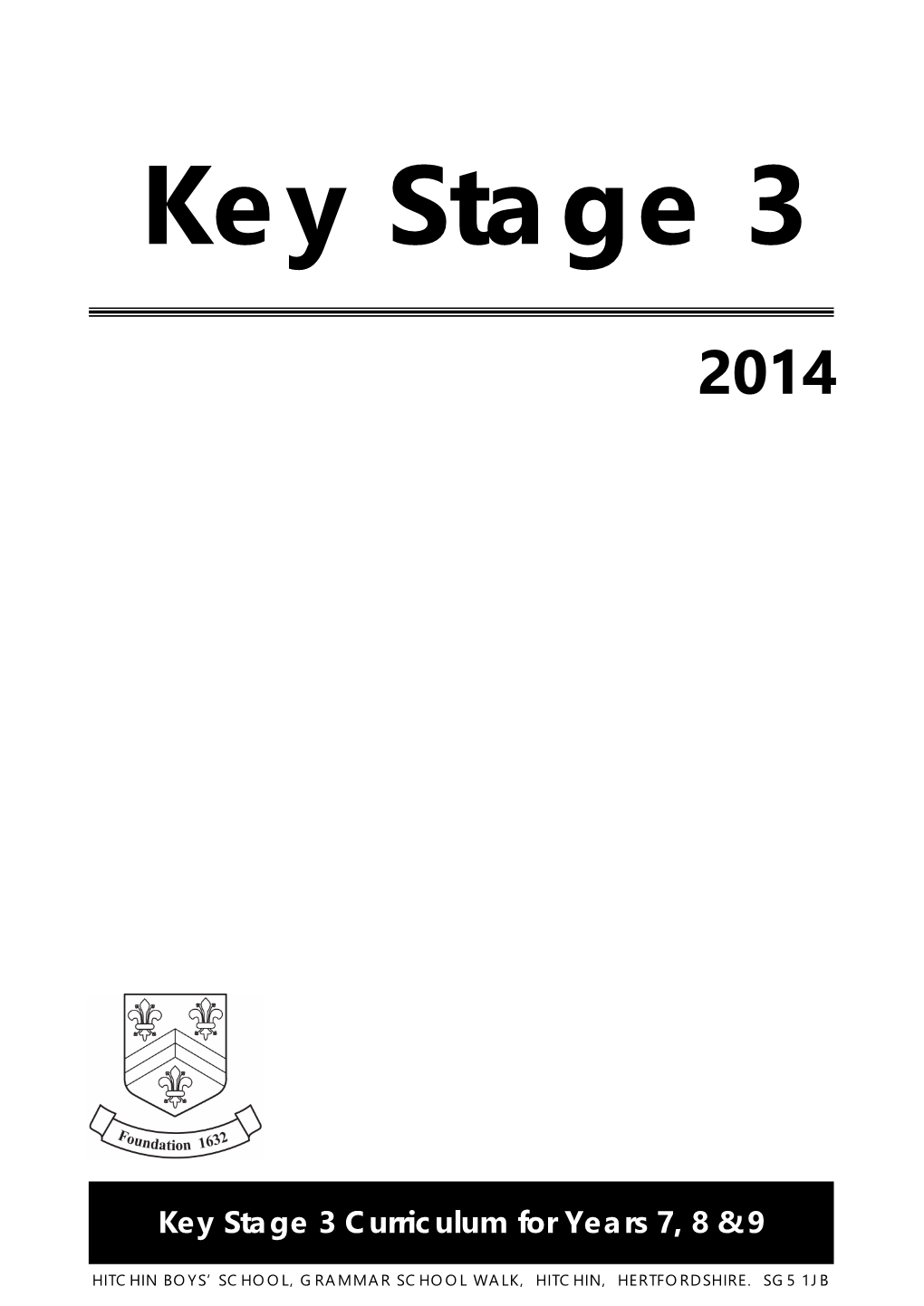 Key Stage 3 Curriculum for Years 7, 8 & 9