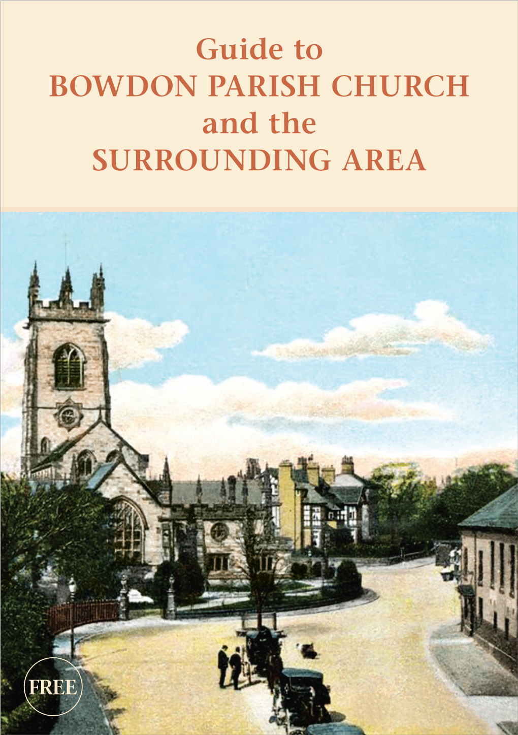 Guide to BOWDON PARISH CHURCH and the SURROUNDING AREA
