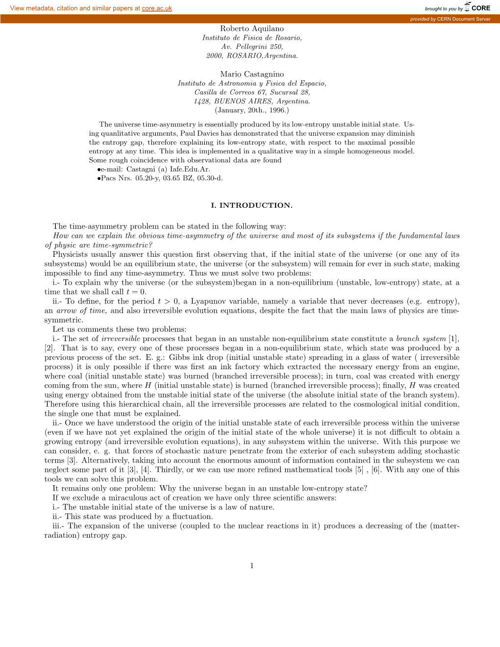 The Time-Asymmetry and the Entropy Gap. Brought to You by CORE Provided by CERN Document Server Roberto Aquilano Instituto De Fisica De Rosario, Av