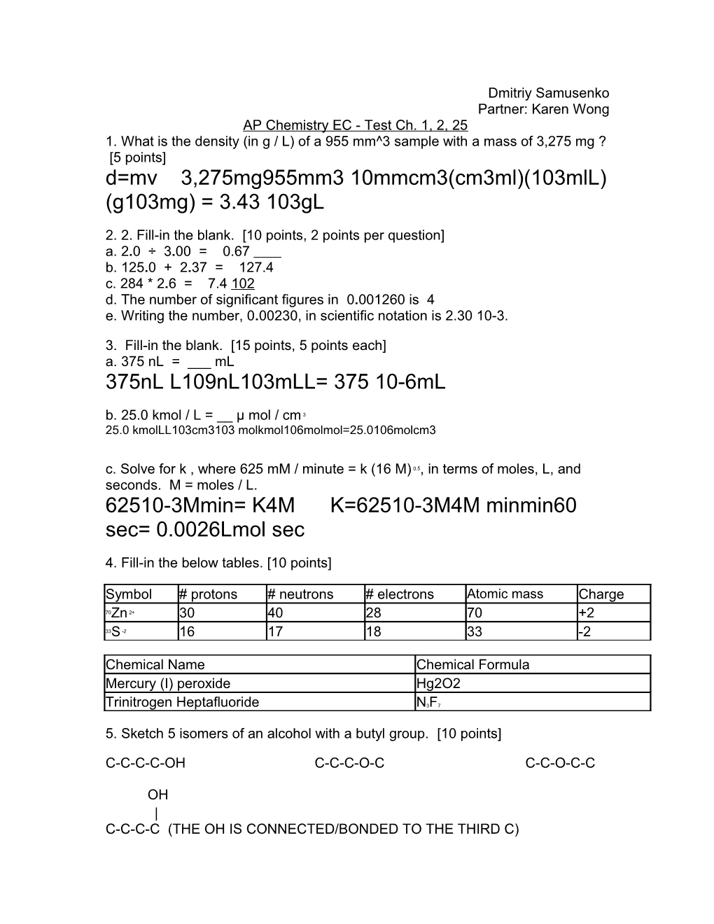 1. What Is the Density (In G / L) of a 955 Mm 3 Sample with a Mass of 3,275 Mg ? 5 Points