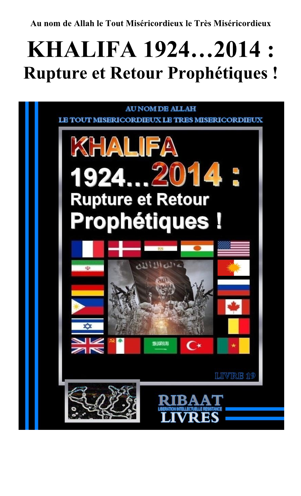 KHALIFA 1924…2014 : Rupture Et Retour Prophétiques !