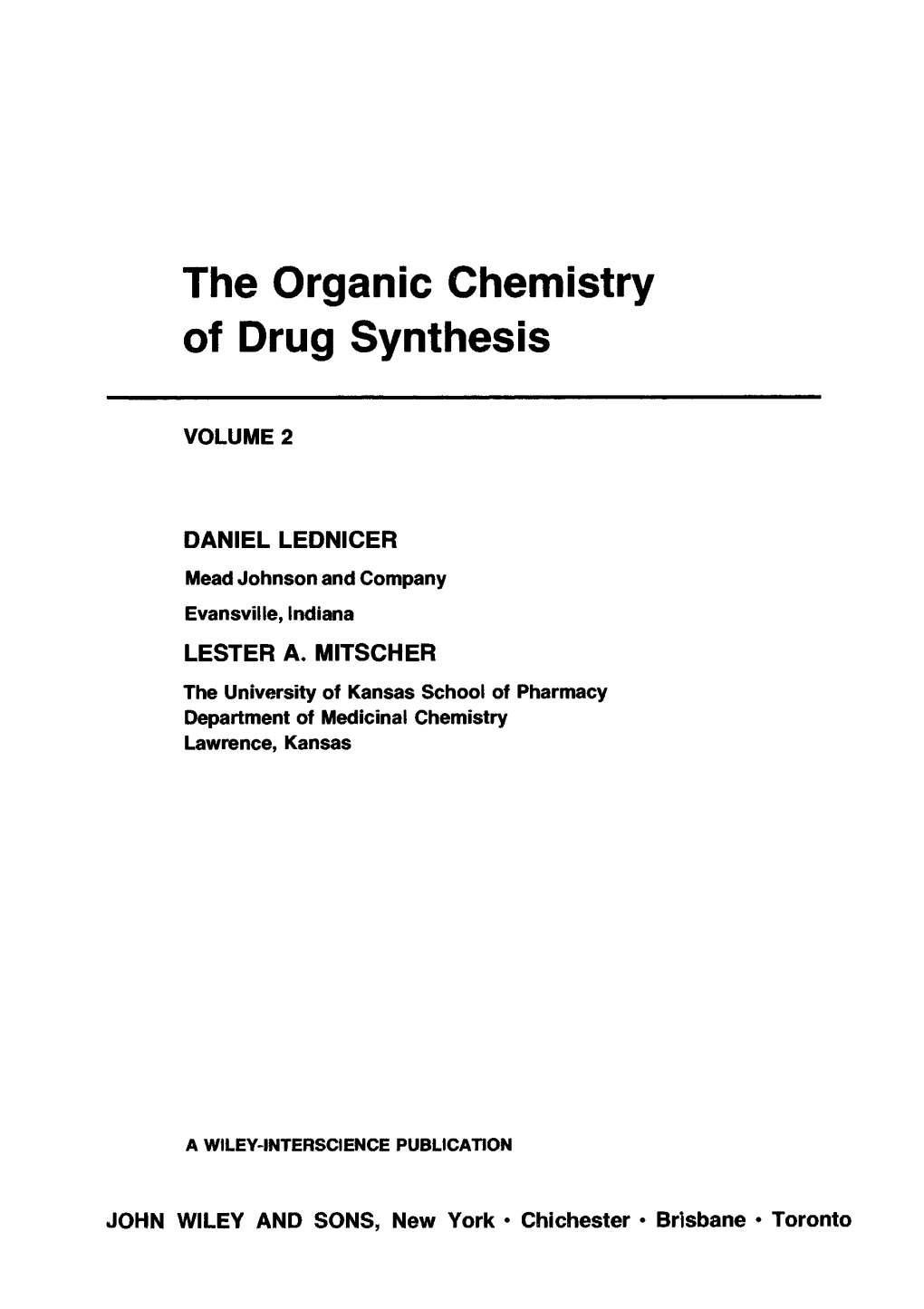 The Organic Chemistry of Drug Synthesis