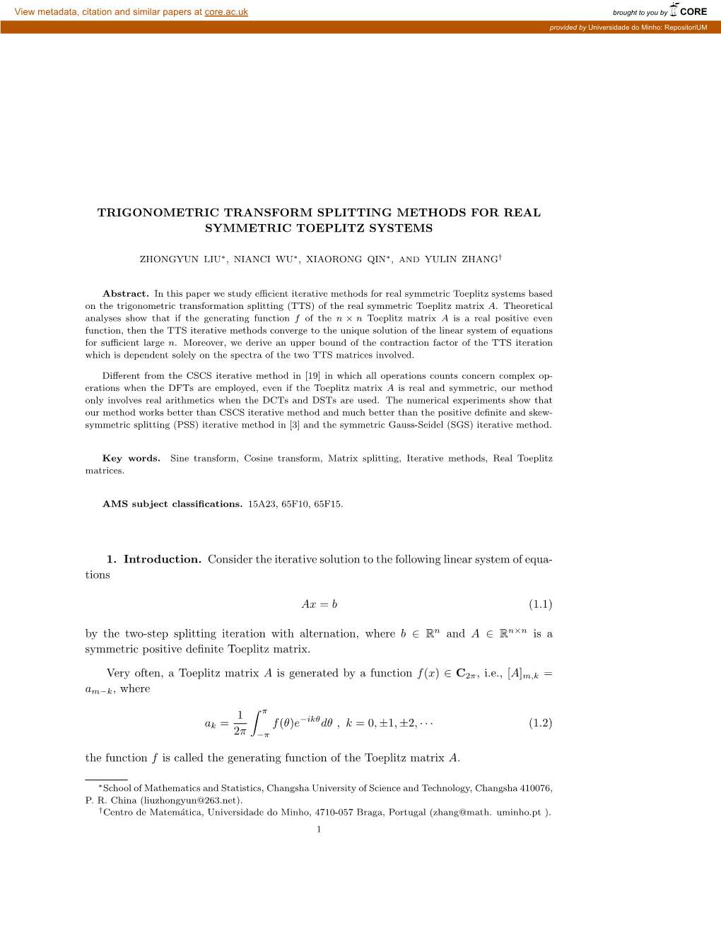 Trigonometric Transform Splitting Methods for Real Symmetric Toeplitz Systems