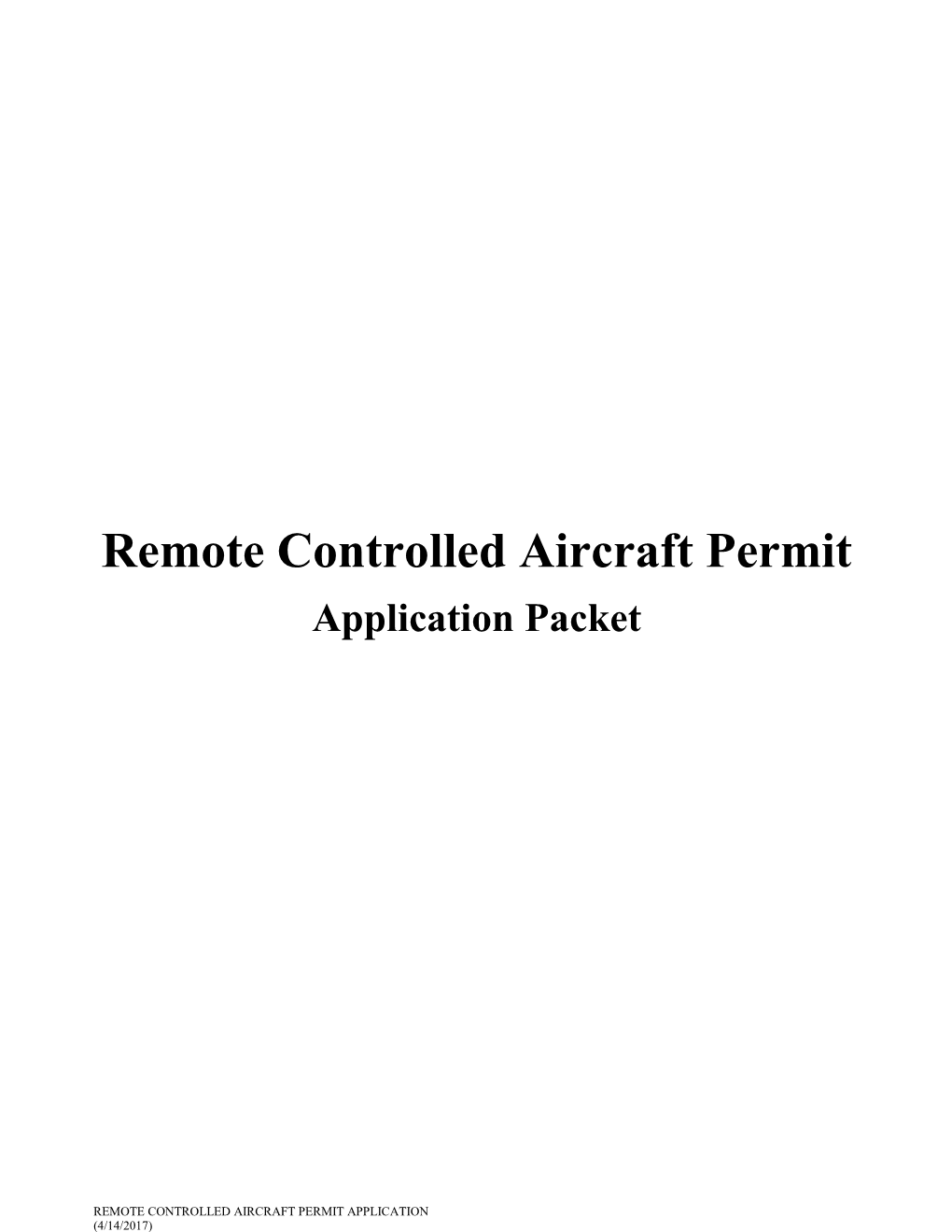 Washington State Parks and Recreation Commission to Fly a Remote Controlled Aircraft Within State Parks