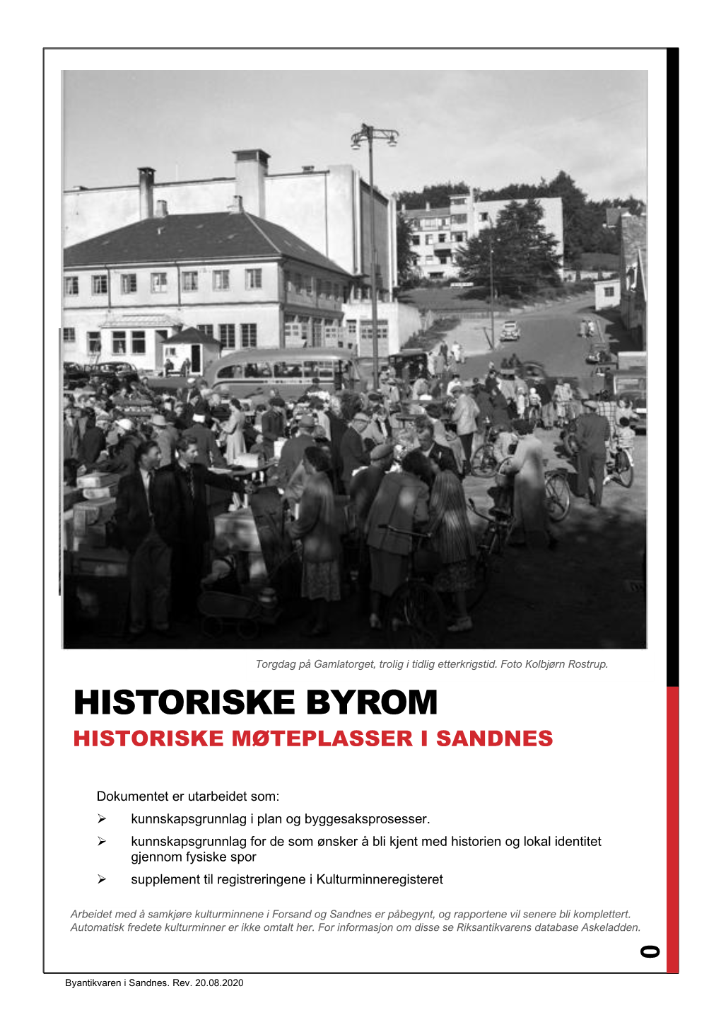 Historiske Byrom Historiske Møteplasser I Sandnes