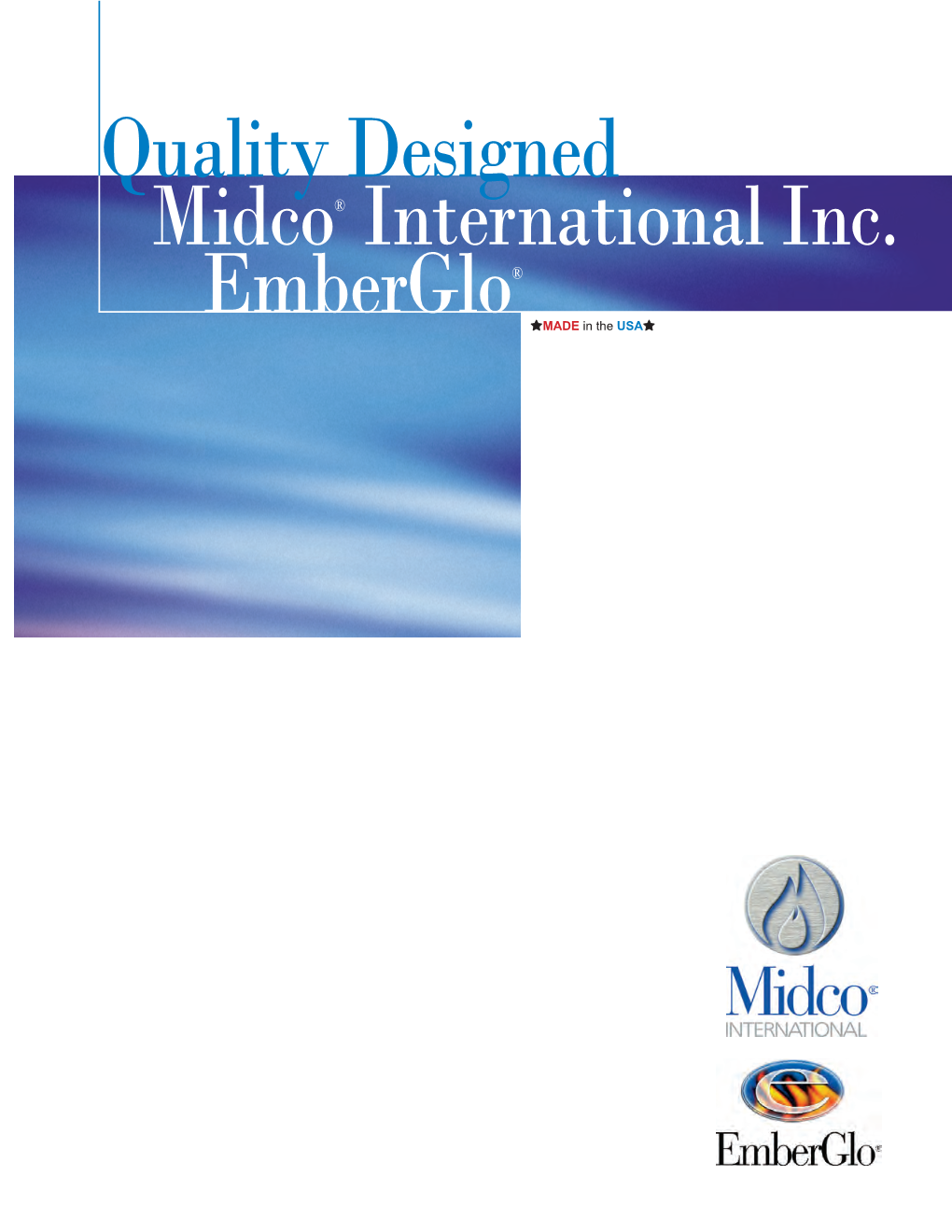 Quality Designed Midco® International Inc. Emberglo®