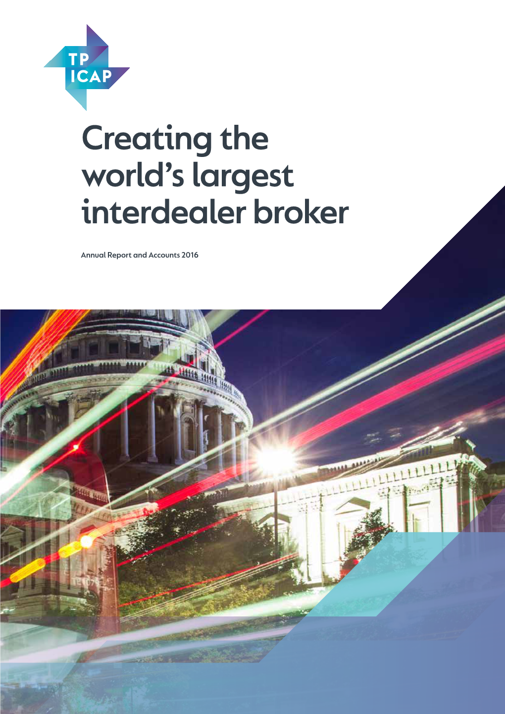 Creating the World's Largest Interdealer Broker