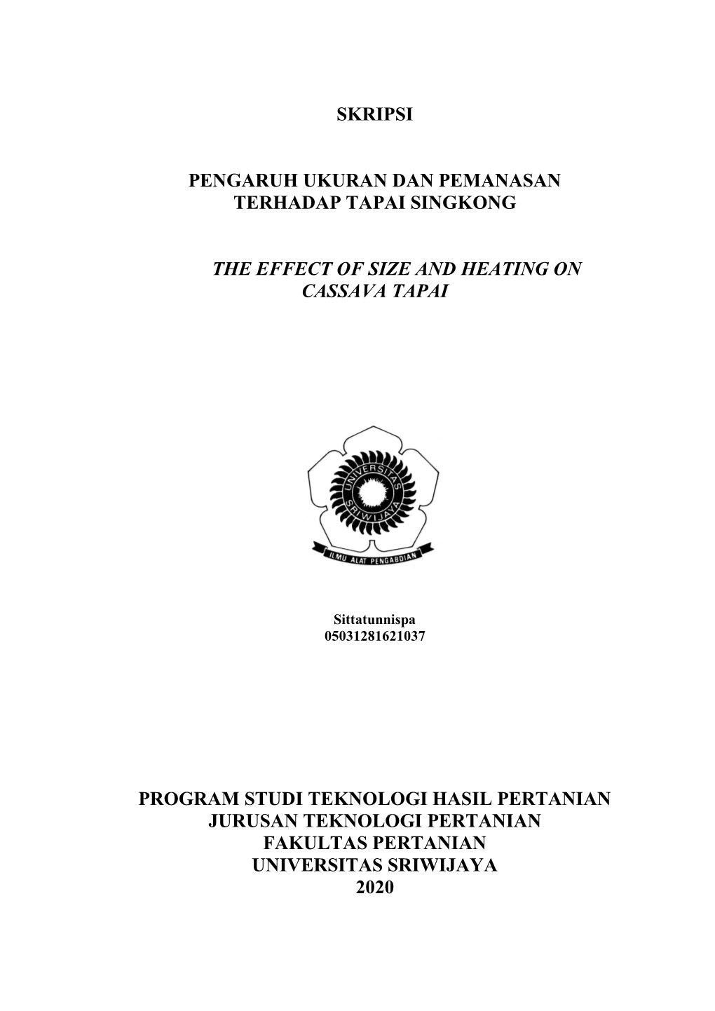 Skripsi Pengaruh Ukuran Dan Pemanasan Terhadap Tapai