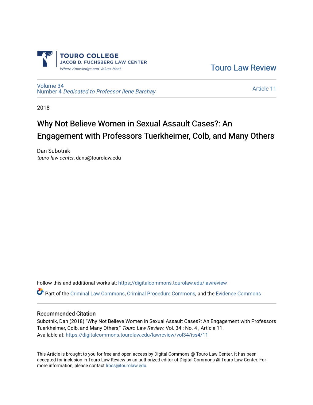 Why Not Believe Women in Sexual Assault Cases?: an Engagement with Professors Tuerkheimer, Colb, and Many Others