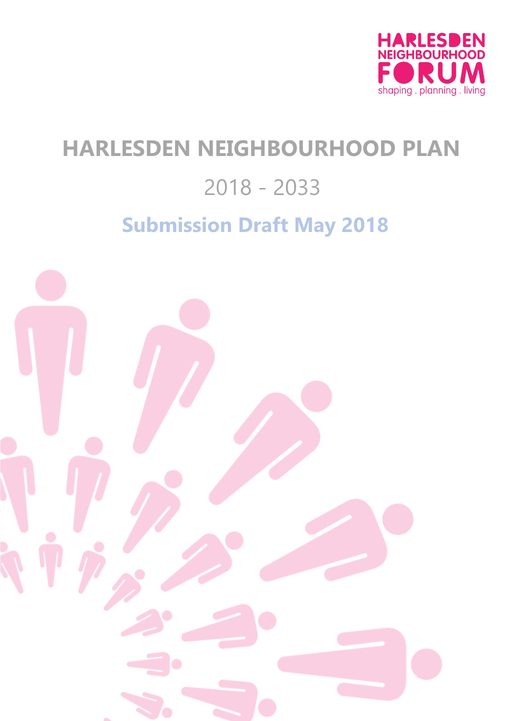 Harlesden Neighbourhood Plan PRE-CHECK DRAFT MARCH 2018