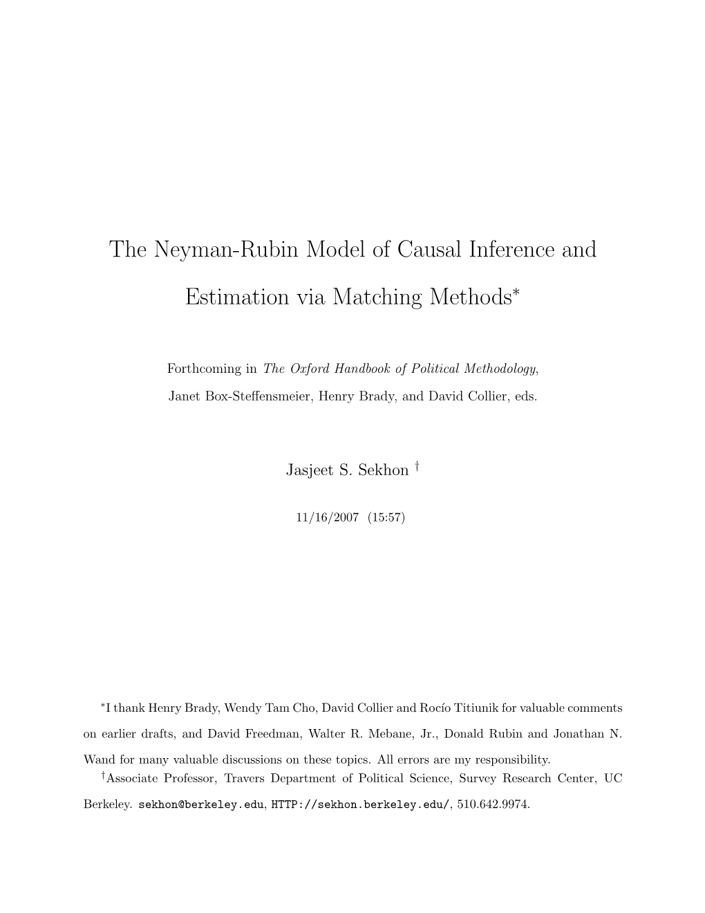 The Neyman-Rubin Model of Causal Inference and Estimation Via Matching Methods∗