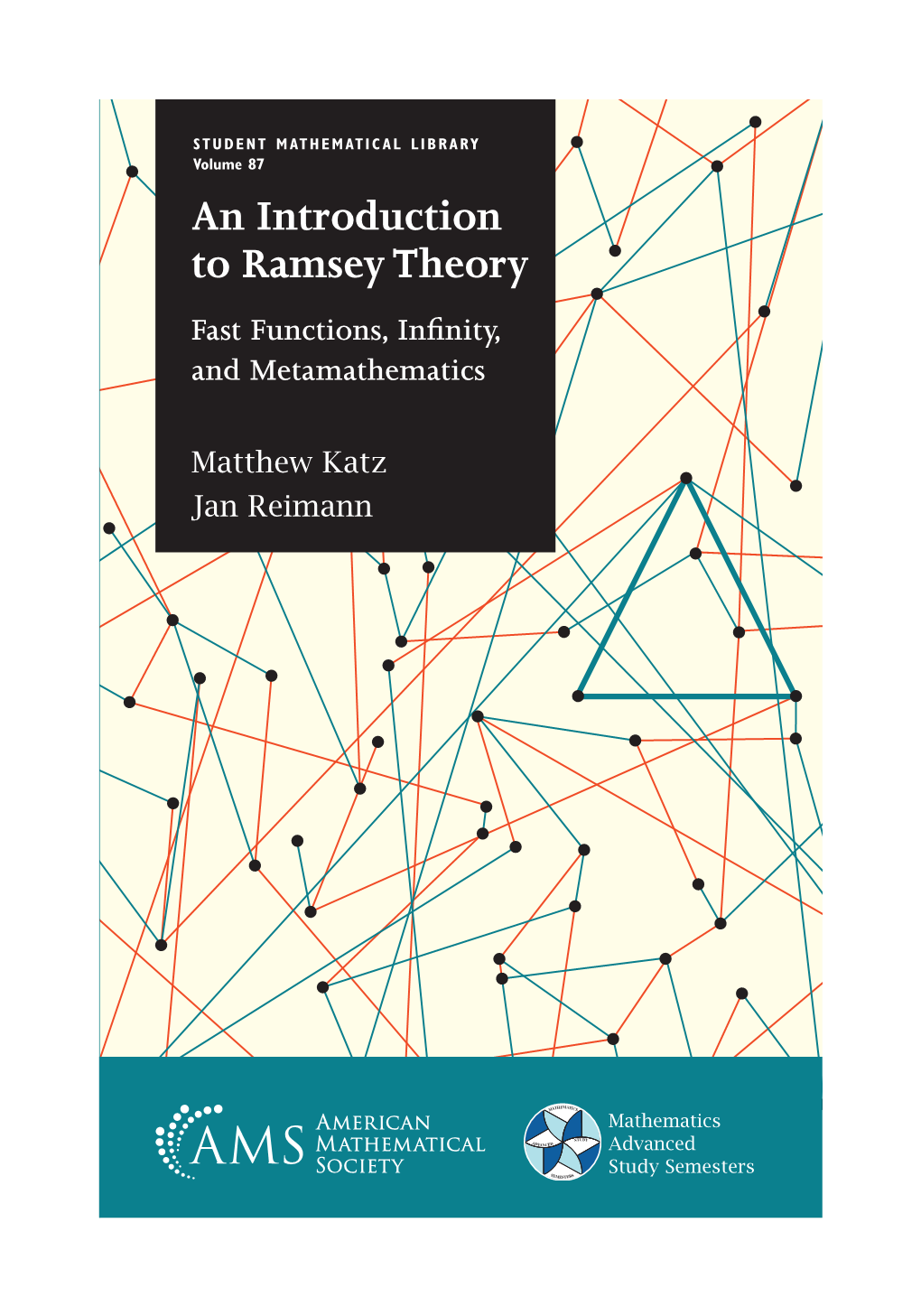 An Introduction to Ramsey Theory Fast Functions, Inﬁnity, and Metamathematics