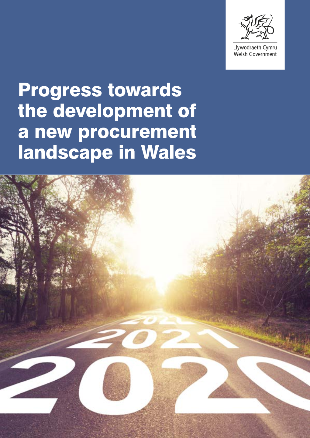 Progress Towards the Development of a New Procurement Landscape In