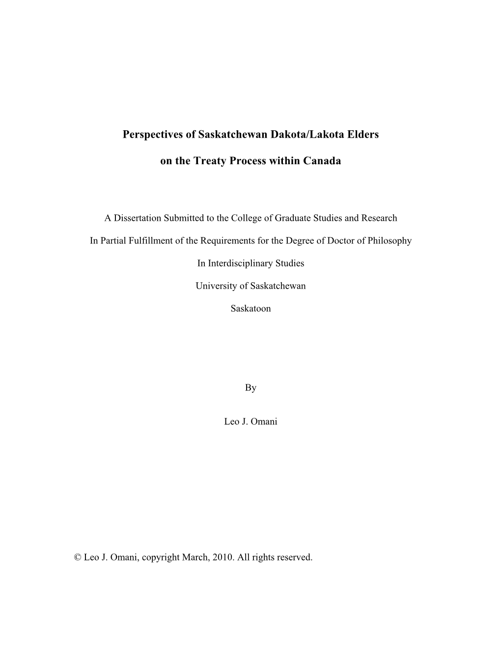 Perspectives of Saskatchewan Dakota/Lakota Elders on the Treaty Process Within Canada.” Please Read This Form Carefully, and Feel Free to Ask Questions You Might Have