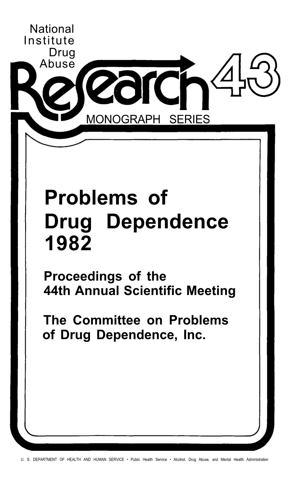 Problems of Drug Dependence 1982 Proceedings of the 44Th Annual Scientific Meeting The