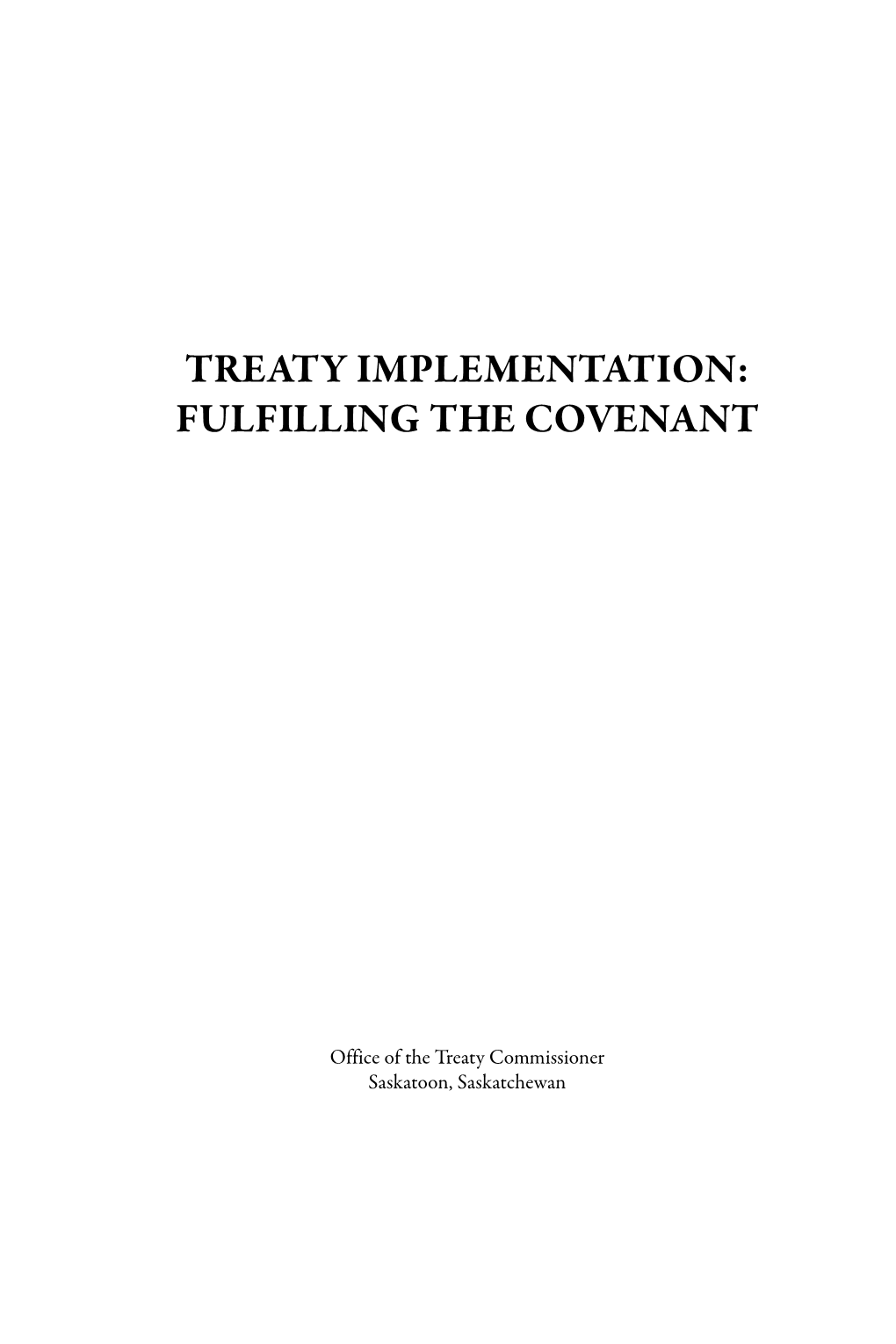 Treaty Implementation: Fulfilling the Covenant