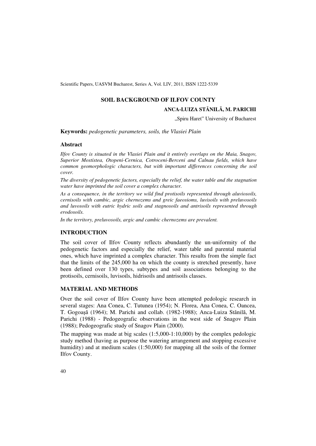 SOIL BACKGROUND of ILFOV COUNTY Keywords: Pedogenetic Parameters, Soils, the Vlasiei Plain Abstract INTRODUCTION the Soil Cover