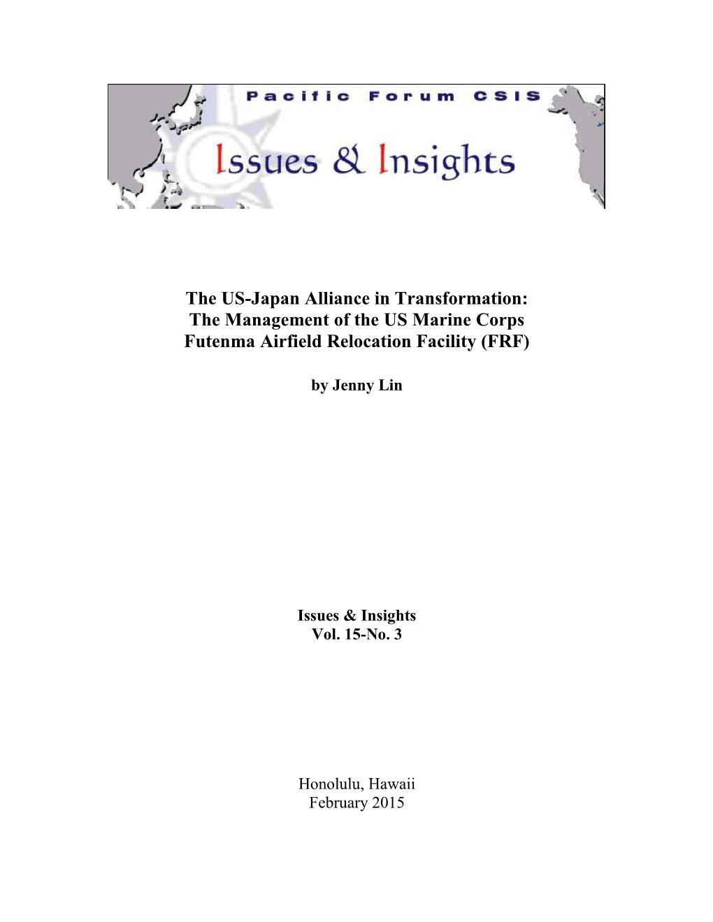 The US-Japan Alliance in Transformation: the Management of the US Marine Corps Futenma Airfield Relocation Facility (FRF)