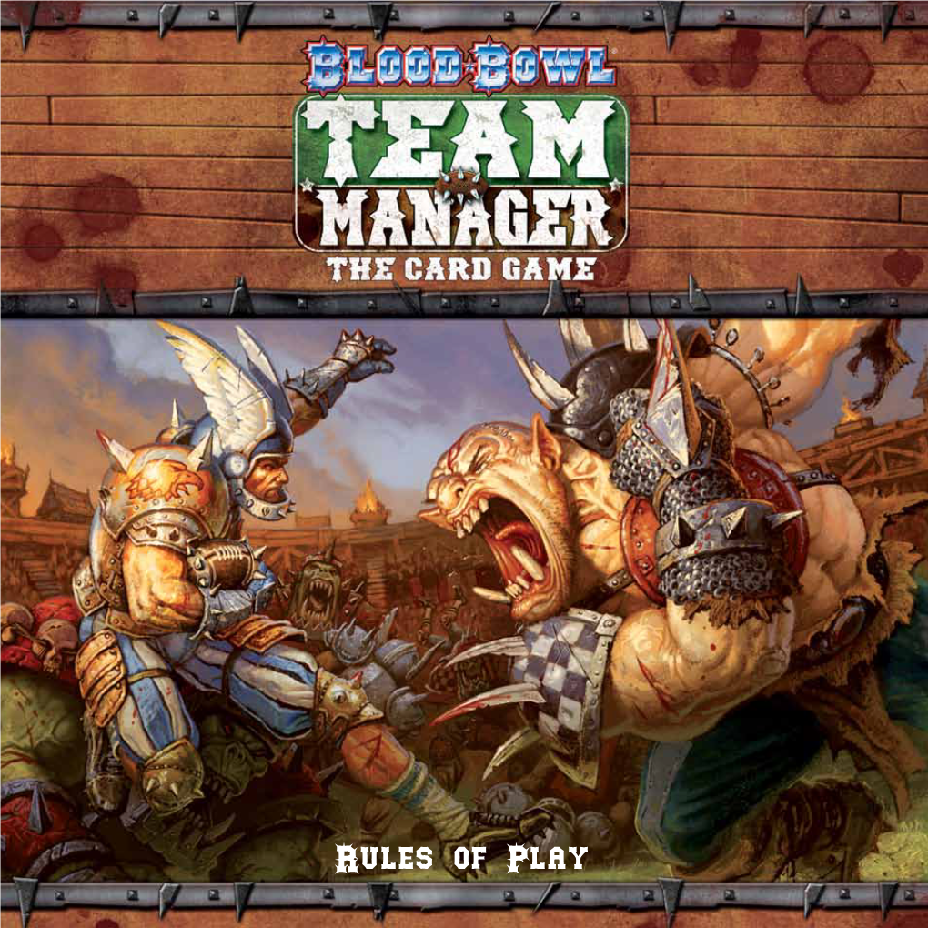 Blood Bowl: Team Manager – the Card Game, Managers Lead Their Team of Misfits and Miscreants Over the Course of a Blood Bowl League Season