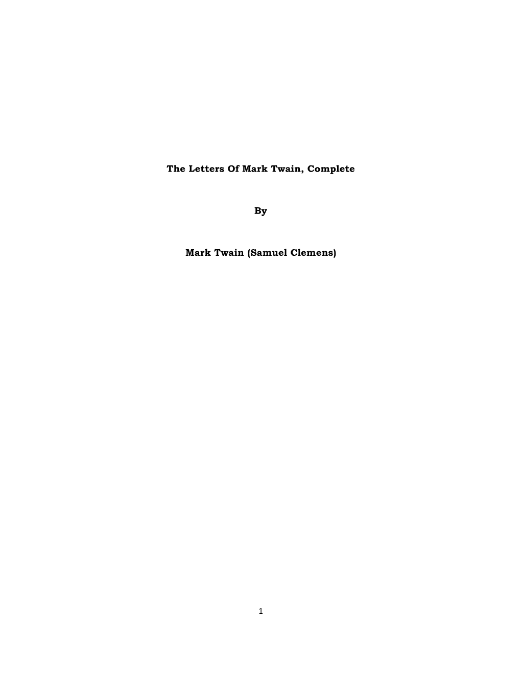 The Letters of Mark Twain, Complete by Mark Twain (Samuel Clemens)