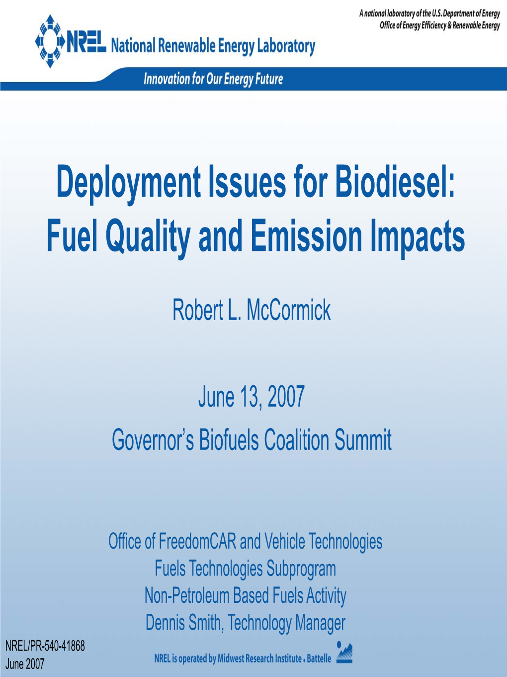 Deployment Issues for Biodiesel: Fuel Quality and Emission Impacts