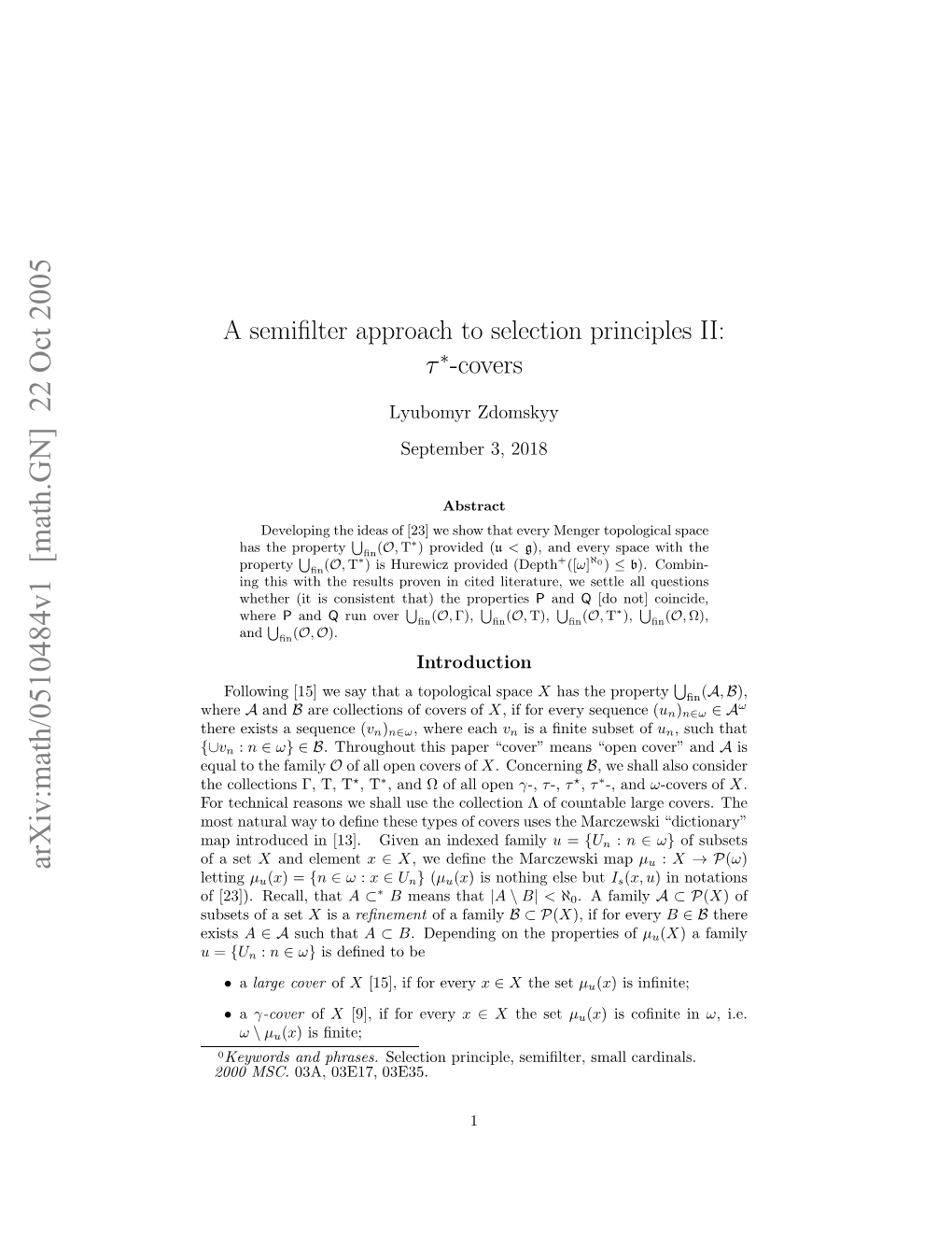 A Semifilter Approach to Selection Principles II: Τ