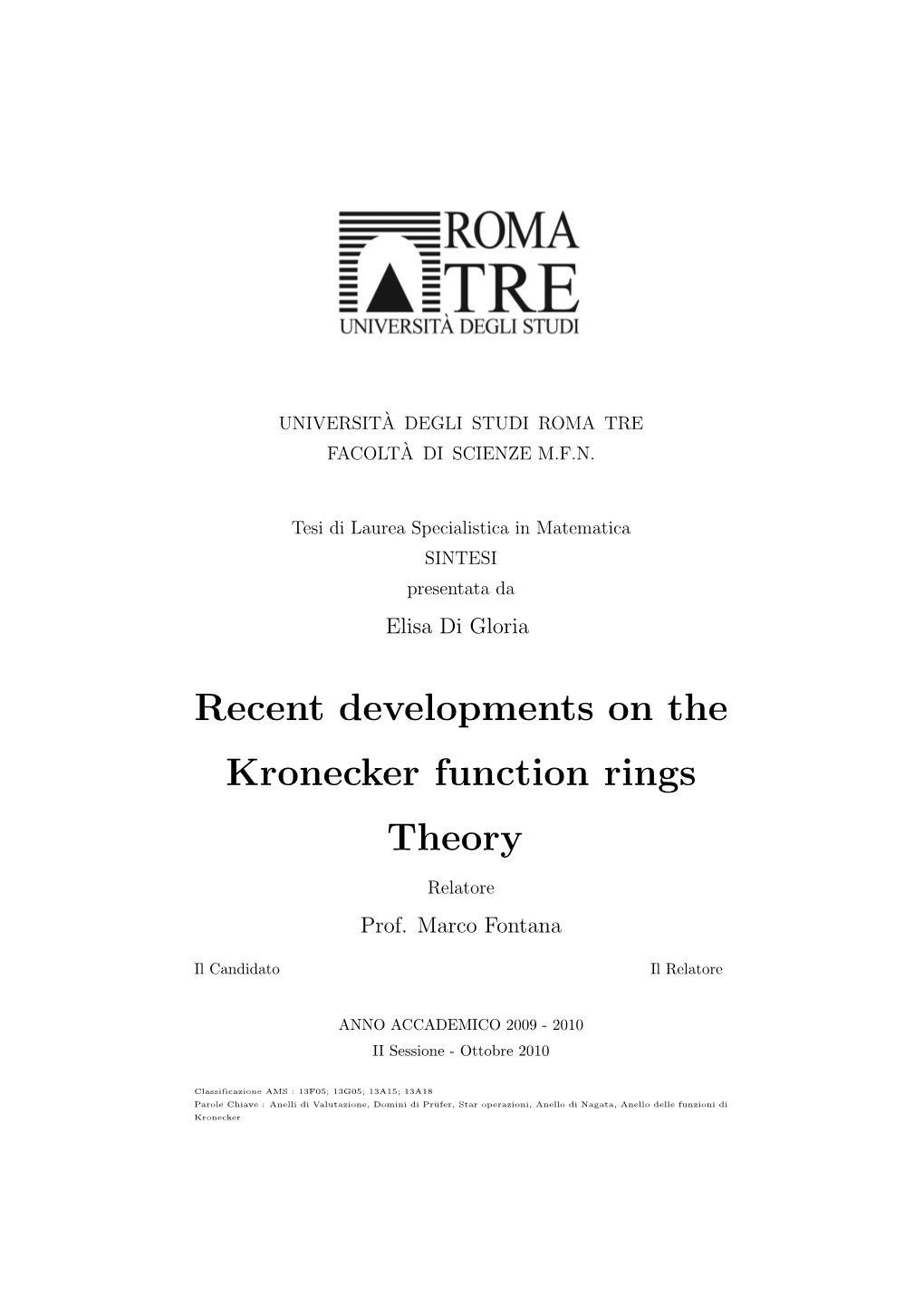 Recent Developments on the Kronecker Function Rings Theory