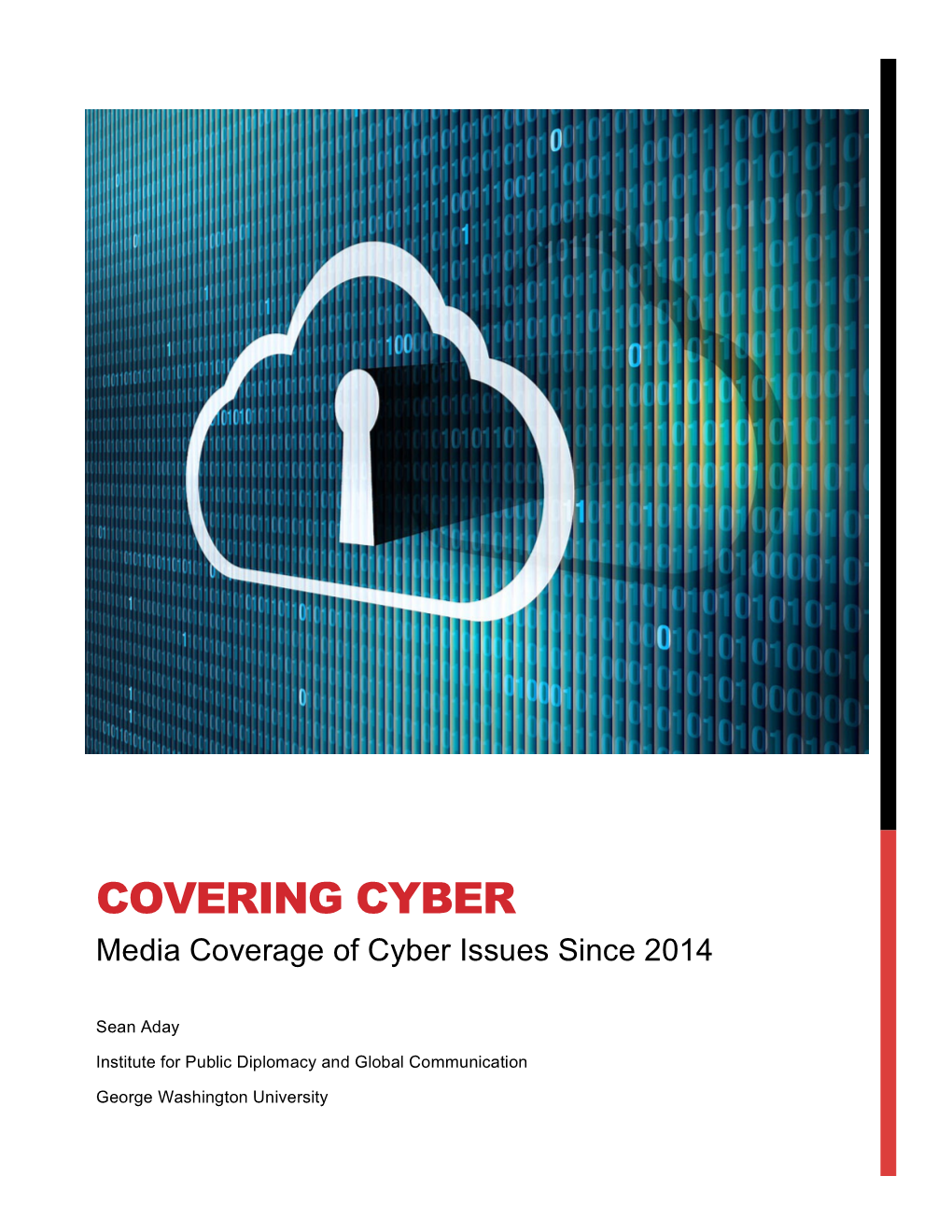 COVERING CYBER Media Coverage of Cyber Issues Since 2014