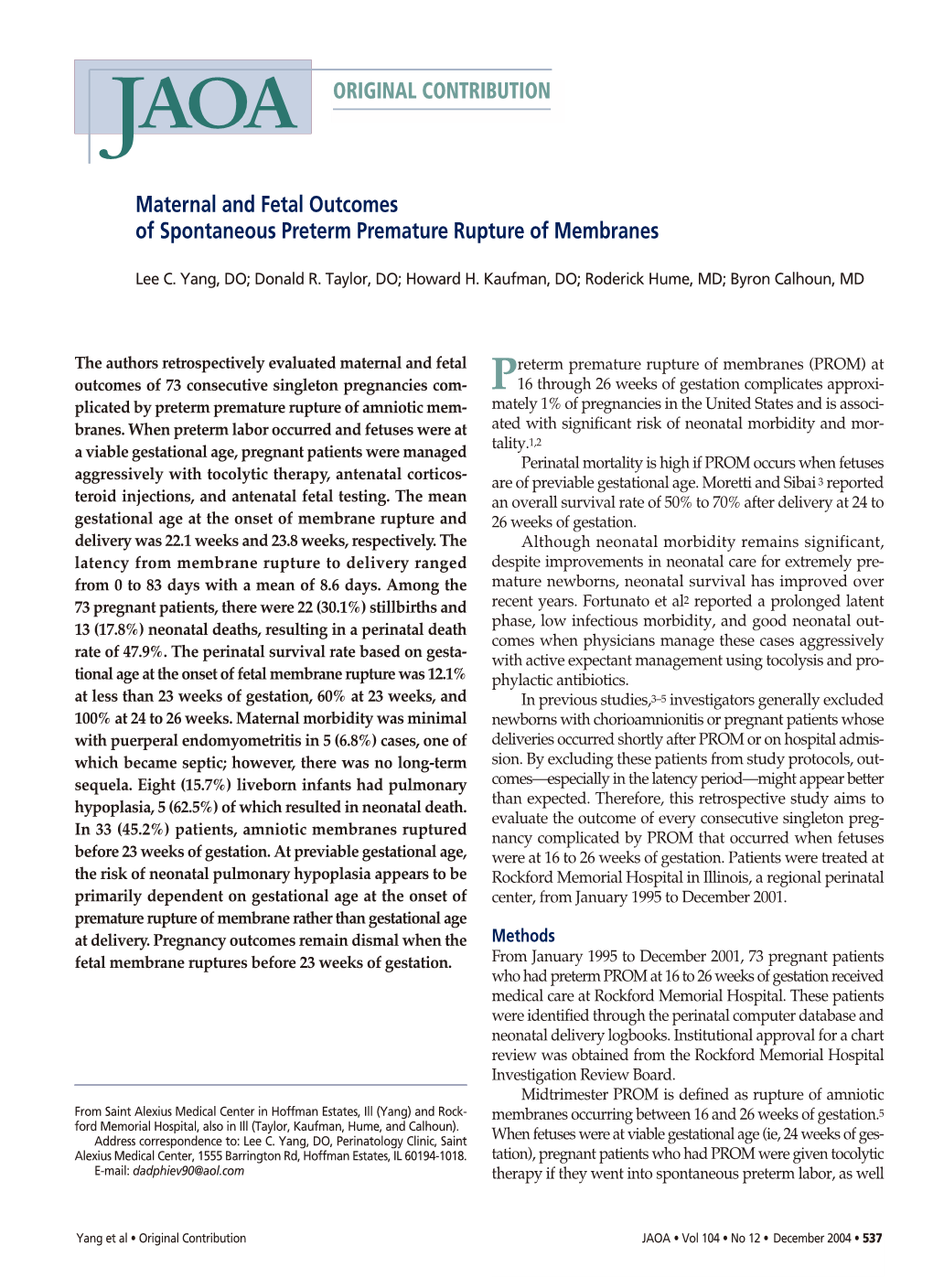 Maternal and Fetal Outcomes of Spontaneous Preterm Premature Rupture of Membranes