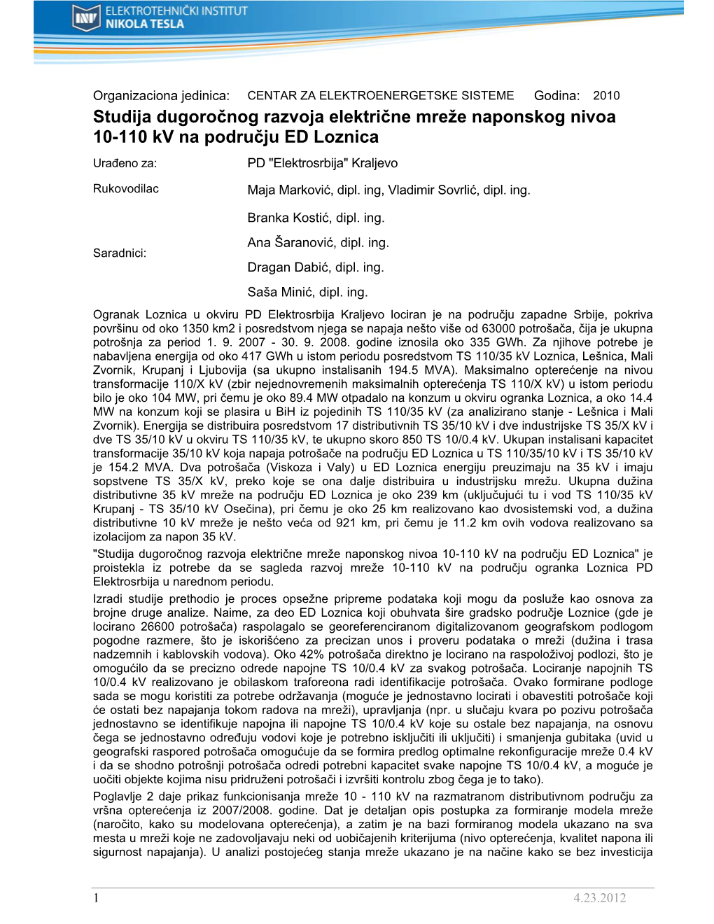 Studija Dugoročnog Razvoja Električne Mreže Naponskog Nivoa 10-110 Kv Na Području ED Loznica Urađeno Za: PD "Elektrosrbija" Kraljevo