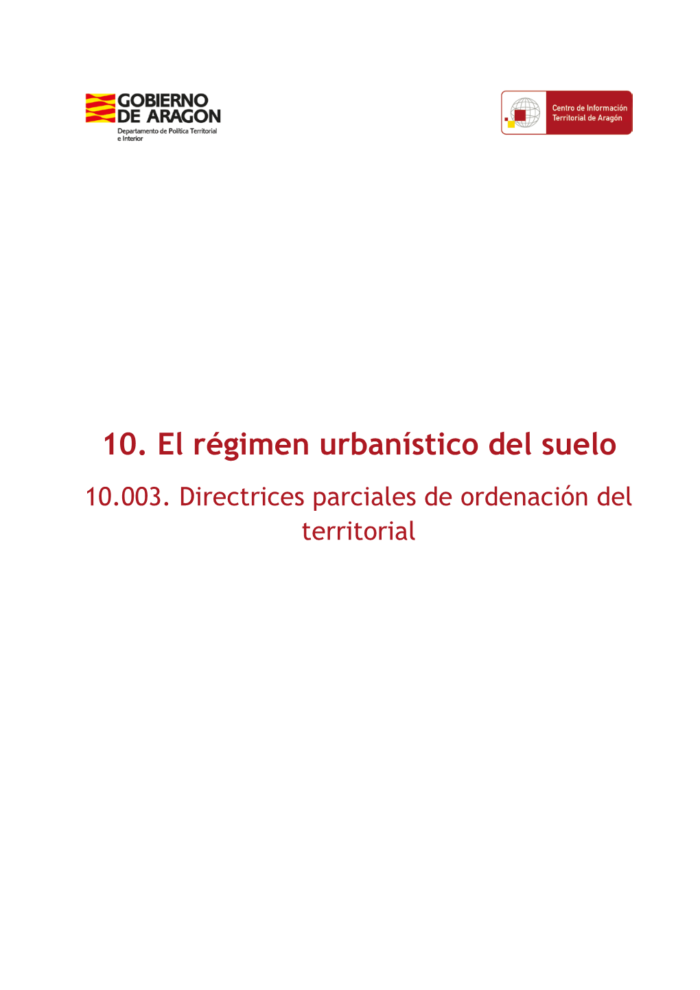 10. El Régimen Urbanístico Del Suelo 10.003