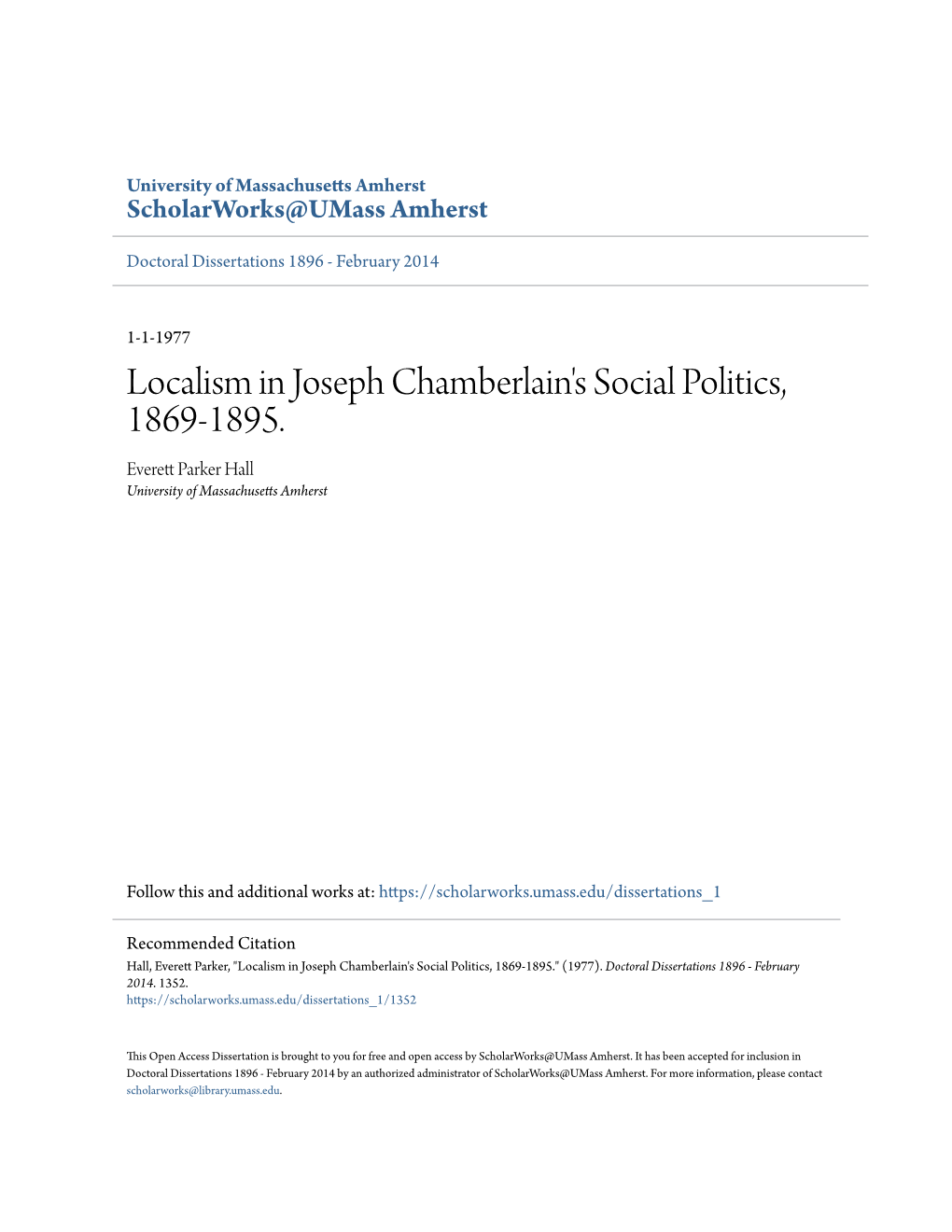 Localism in Joseph Chamberlain's Social Politics, 1869-1895. Everett Ap Rker Hall University of Massachusetts Amherst