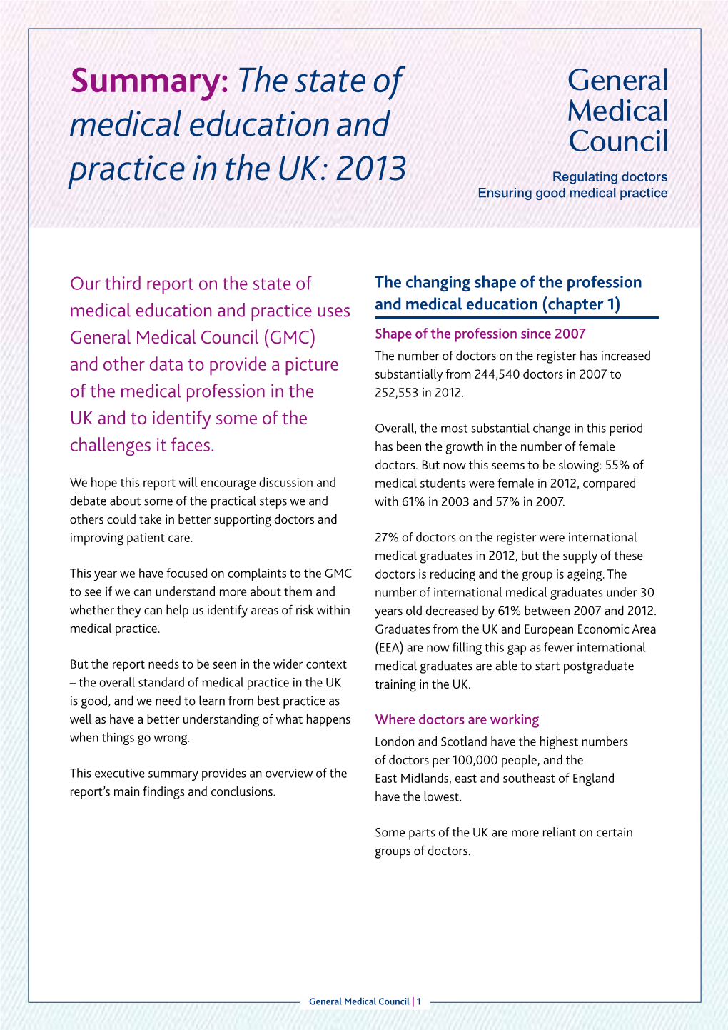 The State of Medical Education and Practice in the UK: 2013