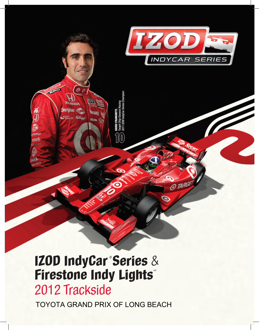 IZOD Indycar® Series & Firestone Indy Lights