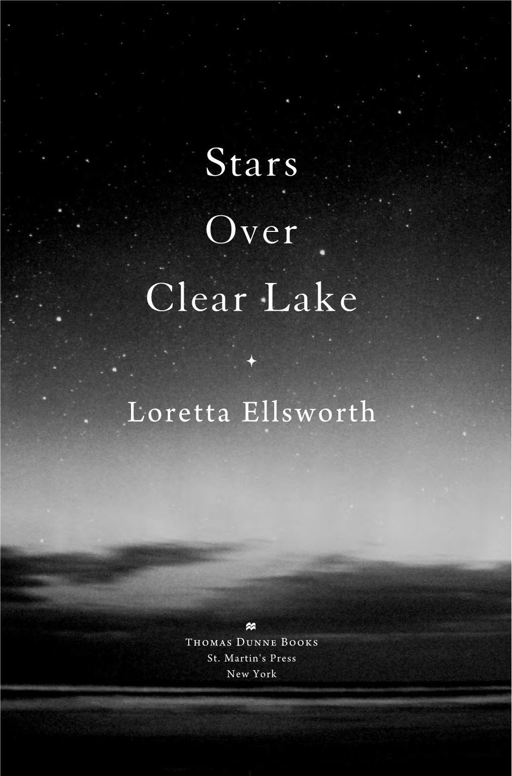 Stars Over Clear Lake D Loretta Ellsworth