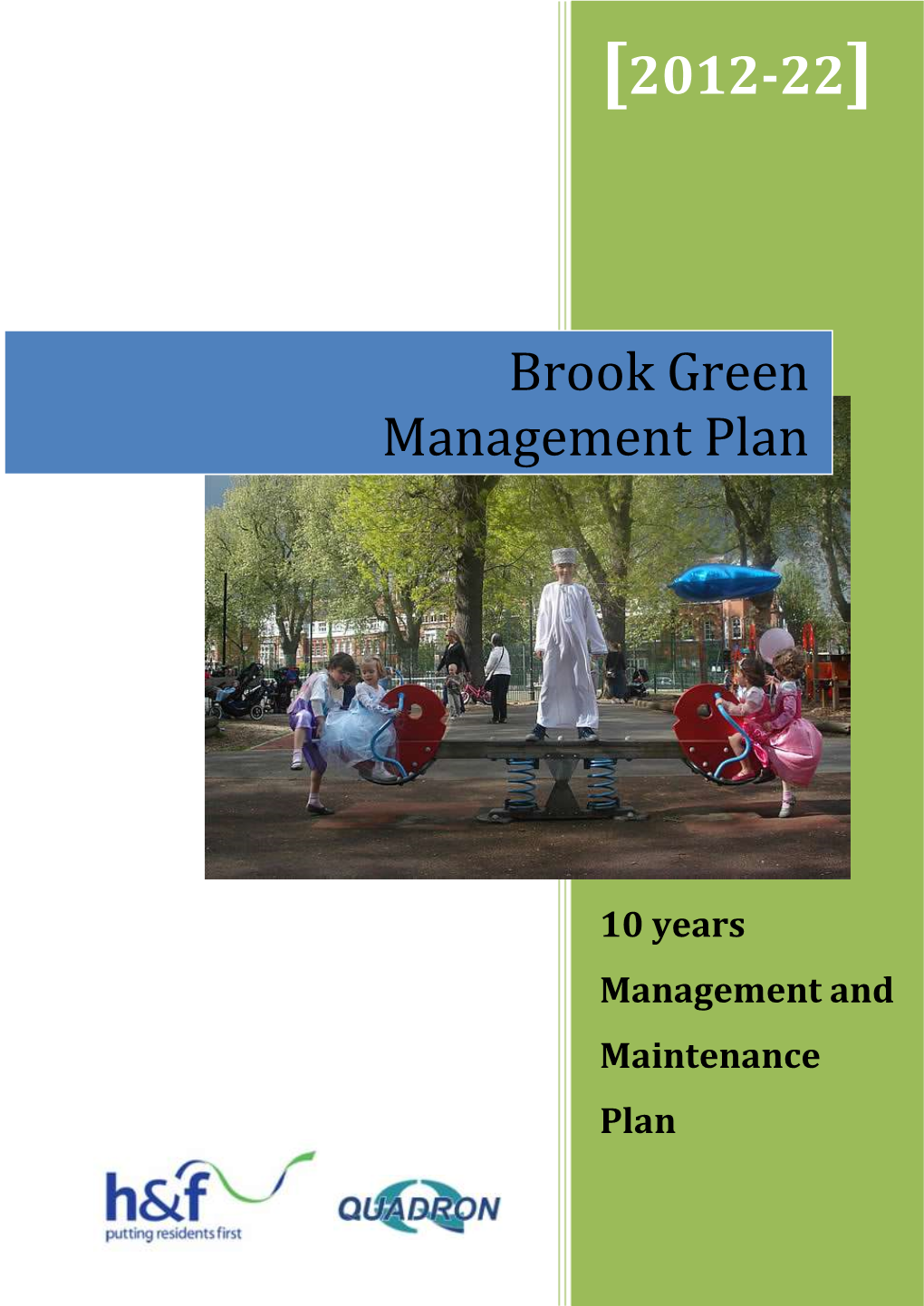[2012-22] Brook Green Management Plan